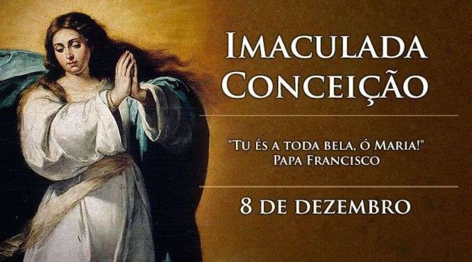 Imaculada Conceição de Nossa Senhora (8 de dezembro)