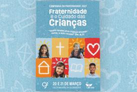 CNBB apresenta materiais ligados à Campanha da Fraternidade 2027
