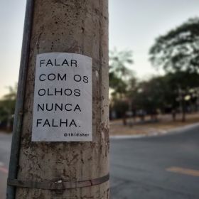 "Falar com os olhos nunca falha"