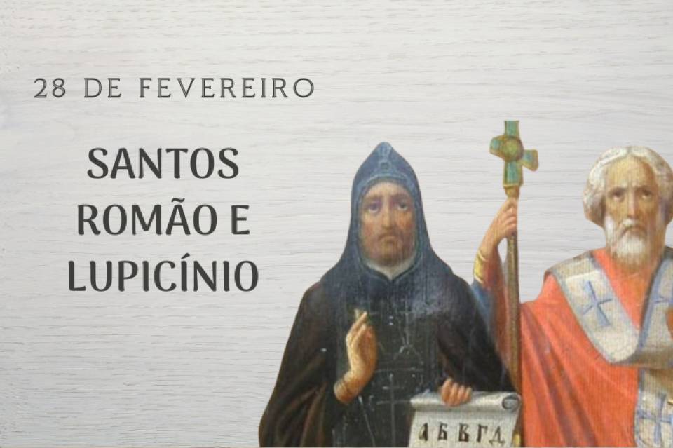 São Romão e São Lupicino (28 de Fevereiro)