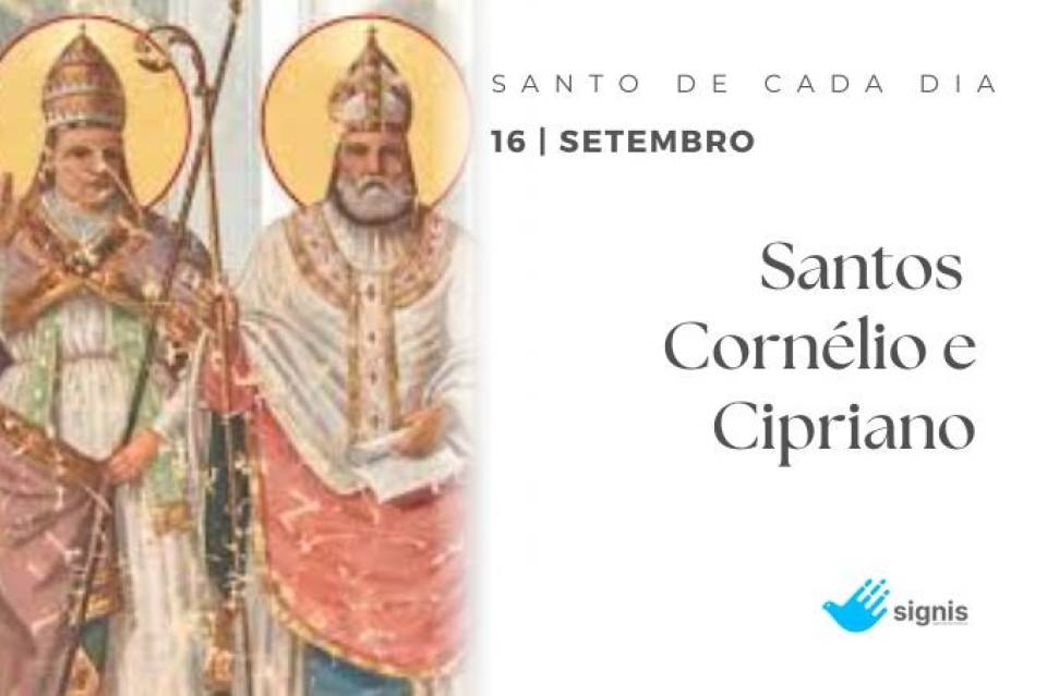 Santos Cornélio e Cipriano (16 de Setembro)