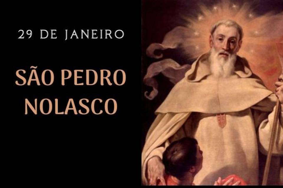 São Pedro Nolasco (29 de janeiro)