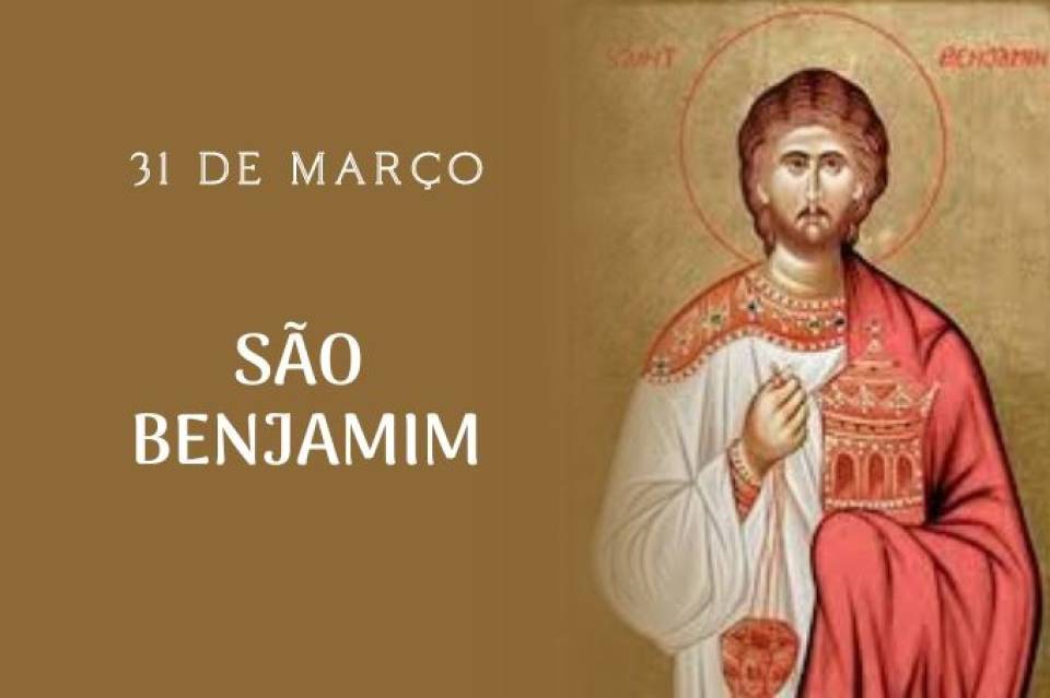 São Benjamim (31 de março)