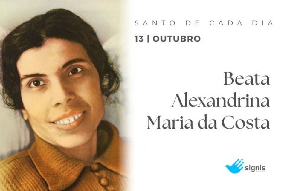 Beata Alexandrina Maria da Costa (13 de Outubro)