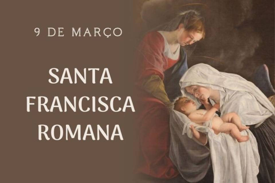 Santa Francisca Romana (9 de março)